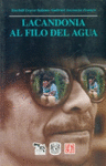 LACANDONIA AL FILO DEL AGUA