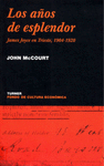 LOS A�OS DE ESPLENDOR JAMES JOYCE EN TRIESTE 1904-1920