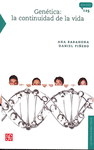 GENETICA: LA CONTINUIDAD DE LA VIDA