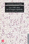 LOS 1001 A�OS DE LA LENGUA ESPA�OLA