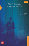 ALBERT EINSTEIN: NAVEGANTE SOLITARIO