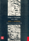 VIAJE A YUCATAN 1841 - 1842