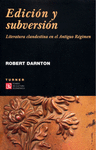 EDICION Y SUBVERSION LITERATURA CLANDESTINA EN EL ANTIGUO REGIMEN