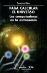 PARA CALCULAR EL UNIVERSO LAS COMPUTADORAS EN LA ASTRONOMIA