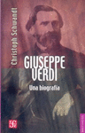 GIUSEPPE VERDI: UNA BIOGRAFIA