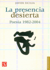 LA PRESENCIA DESIERTA POESIA 1982-2004