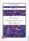 EL ENSAYO HISPANOAMERICANO DEL SIGLO XX