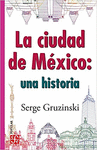 LA CIUDAD DE MEXICO: UNA HISTORIA