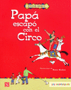 PAPA ESCAPO CON EL CIRCO