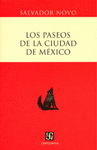 LOS PASEOS DE LA CIUDAD DE MEXICO