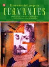 EL NOMBRE DEL JUEGO ES MIGUEL DE CERVANTES SAAVEDRA