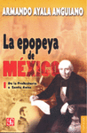 LA EPOPEYA DE MEXICO I DE LA PREHISTORIA A SANTA ANNA