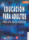 EDUCACION PARA ADULTOS MAS ALLA DE LA RETORICA