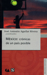 MEXICO: CRONICAS DE UN PAIS POSIBLE