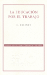 LA EDUCACION POR EL TRABAJO