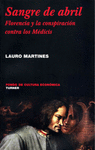 SANGRE DE ABRIL FLORENCIA Y LA CONSPIRACION CONTRA LOS MEDICIS
