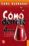 COMO DERROTE A Y OTROS CUENTOS