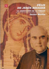 FELIX DE JESUS ROUGIER: LA SEDUCCION DE LA VIRGEN