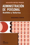 ADMINISTRACION DE PERSONAL SUELDOS Y SALARIOS II