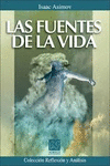 LAS FUENTES DE LA VIDA 2A ED