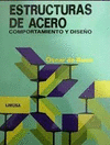 DISE#O DE ESTRUCTURAS DE ACERO; COMPORTAMIENTO Y DISE#O