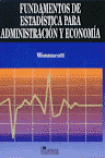 FUNDAMENTOS DE ESTADISTICA PARA LA ADMINISTRACION Y ECONOMIA