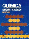 QUIMICA, UN ENFOQUE ECOLOGICO