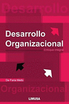 DESARROLLO ORGANIZACIONAL ENFOQUE INTEGRAL