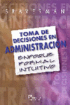 TOMA DE DECISIONES EN ADMINISTRACION