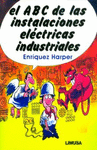 EL ABC DE LAS INSTALACIONES ELECTRICAS INDUSTRIALES