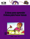 8 IDEAS PARA APRENDER 8 IDEAS PARA HACER TAREAS