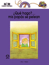 QUE HAGO MIS PAPAS SE PELEAN