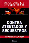 MANUAL DE SEGURIDAD CONTRA ATENTADOS Y SECUESTROS