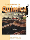 FUNDAMENTOS DE QUIMICA GENERAL, ORGANICA Y BIOQUIMICA.