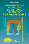 FUNDAMENTOS DE PROTECCION DE SISTEMAS ELECTRICOS POR RELEVADORES