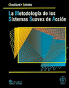 LA METODOLOGIA DE LOS SISTEMAS SUAVES DE ACCION