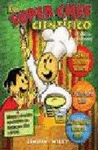 EL SUPERCHEF CIENTIFICO