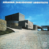 ABRAHAM ZABLUDOVSKY ARQUITECTO A-Z DOS VOLS. EN ESTUCHE