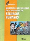 DIAGNOSTICO Y PERSPECTIVA DE LA FORMACION DE RECURSOS HUMANOS