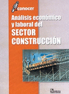 ANALISIS ECONOMICO Y LABORAL DEL SECTOR CONSTRUCCION