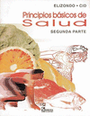 PRINCIPIOS BASICOS DE SALUD, SEGUNDA PARTE