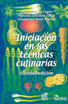 INICIACION EN LAS TECNICAS CULINARIAS 2A. ED.
