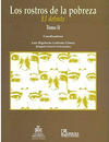 LOS ROSTROS DE LA POBREZA EL DEBATE TOMO II