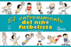 EL ENTRENAMIENTO DEL NI#O FUTBOLISTA