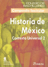 HISTORIA DE MEXICO CONTEXTO UNIVERSAL 2