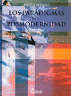 LOS PARADIGMAS DE LA �POSMODERNIDAD