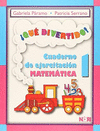 QUE DIVERTIDO, CUADERNO DE EJERCITACION MATEMATICA 1