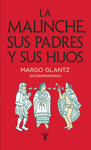 MALINCHE SUS PADRES Y SUS HIJOS LA