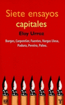 SIETE ENSAYOS CAPITALES BORGES CARPENTIER FUENTES VARGAS LLOSA PADURA PEREIRA PALOU