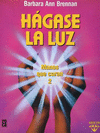HAGASE LA LUZ